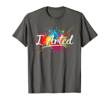 Ladda upp bild till gallerivisning, Funny shirts V-neck Tank top Hoodie sweatshirt usa uk au ca gifts for I Arted Shirt Funny Painter T-Shirts For Men Women Kids 2095536
