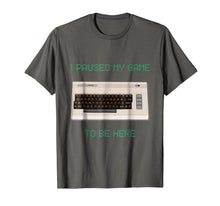 Ladda upp bild till gallerivisning, Funny shirts V-neck Tank top Hoodie sweatshirt usa uk au ca gifts for I Paused My Game To Be Here Retro Gamer Gift Nerd Geek Shirt 2125958
