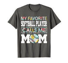 Ladda upp bild till gallerivisning, My Favorite Softball Player Calls Me Mom Flower T-Shirt 272589
