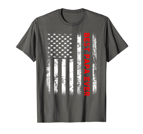 Funny shirts V-neck Tank top Hoodie sweatshirt usa uk au ca gifts for Best Papa Ever American Flag Tshirt Gifts For Dad Father 1470494