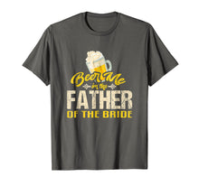 Ladda upp bild till gallerivisning, Funny shirts V-neck Tank top Hoodie sweatshirt usa uk au ca gifts for Beer Me Im The Father T-Shirt Bride Wedding Daddy Dad Tee 2207318
