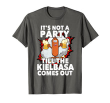 Ladda upp bild till gallerivisning, Its Not A Party Till The Kielbasa Comes Out T Shirt 492247
