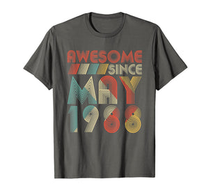 Funny shirts V-neck Tank top Hoodie sweatshirt usa uk au ca gifts for Awesome Since MAY 1988 31st yrs old Birthday T-Shirt Gifts 1514629