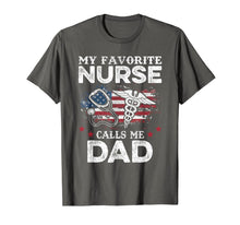 Ladda upp bild till gallerivisning, Mens My Favorite Nurse Calls Me Dad Shirt Dad For Fathers Day T-Shirt 82370
