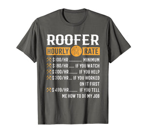 Funny shirts V-neck Tank top Hoodie sweatshirt usa uk au ca gifts for Funny Roofer Gifts - Roofer Hourly Rate T-Shirt 1106850