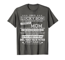Ladda upp bild till gallerivisning, I Am A Lucky Son I'm Raised By A Freaking Awesome Mom T-Shirt 66037
