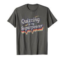 Ladda upp bild till gallerivisning, Funny shirts V-neck Tank top Hoodie sweatshirt usa uk au ca gifts for Quizzing Is My Superpower T-Shirt Quiz Bowl Shirt 4101196
