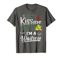 Ladda upp bild till gallerivisning, Don&#39;t Kiss Me Tip Me I&#39;m A Waitress St Patrick&#39;s Day Gifts TShirt421294

