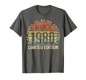 40 Year Old Gifts March 1980 Limited Edition 40th Birthday T-Shirt-145462