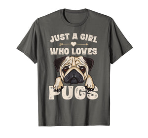 Funny Pug Dog Gifts for Girls Just A Girl Who Loves Pugs T-Shirt-166170