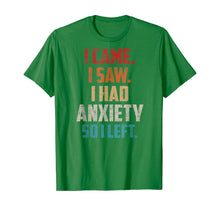 Ladda upp bild till gallerivisning, Vintage I Came I Saw I Had Anxiety So I Left  T-Shirt 423069
