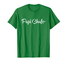 Ladda upp bild till gallerivisning, Funny shirts V-neck Tank top Hoodie sweatshirt usa uk au ca gifts for Papi Chulo T Shirt - Cool Daddy Father's Day Gift 2449708
