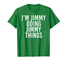 Ladda upp bild till gallerivisning, Funny shirts V-neck Tank top Hoodie sweatshirt usa uk au ca gifts for I'M JIMMY DOING JIMMY THINGS Shirt Funny Christmas Gift Idea 1001123
