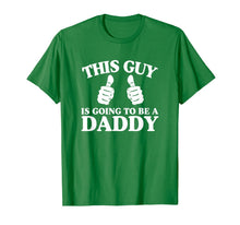 Ladda upp bild till gallerivisning, This Guy Is Going To Be A Daddy T-Shirt 264667
