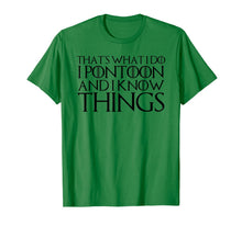 Ladda upp bild till gallerivisning, THAT'S WHAT I DO I PONTOON AND I KNOW THINGS T-Shirt 940431
