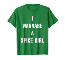 Ladda upp bild till gallerivisning, Funny shirts V-neck Tank top Hoodie sweatshirt usa uk au ca gifts for I Wanna Be A Spice Girl shirt 1415984
