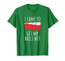 Ladda upp bild till gallerivisning, Funny shirts V-neck Tank top Hoodie sweatshirt usa uk au ca gifts for Cool Funny Beer Pong T-Shirt - I Came To Get My Balls Wet 308710
