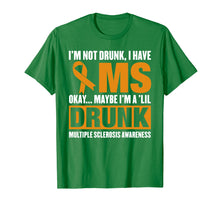 Ladda upp bild till gallerivisning, Funny shirts V-neck Tank top Hoodie sweatshirt usa uk au ca gifts for I'm Not Drunk I Have MS Multiple Sclerosis Awareness TShirt 806601
