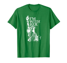 Ladda upp bild till gallerivisning, I'm With Her Statue of Lady Liberty Patriotic 4th of July T-Shirt 987549
