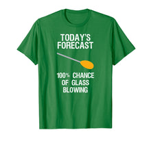 Ladda upp bild till gallerivisning, Funny shirts V-neck Tank top Hoodie sweatshirt usa uk au ca gifts for Glass Blowing T-shirt - Funny Glass Blowing Today's Forecast 3065763

