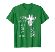 Ladda upp bild till gallerivisning, Funny shirts V-neck Tank top Hoodie sweatshirt usa uk au ca gifts for You Aren't Even On My Level Funny Giraffe T-shirt 1858401
