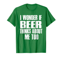 Ladda upp bild till gallerivisning, Funny shirts V-neck Tank top Hoodie sweatshirt usa uk au ca gifts for I Wonder If Beer Thinks About Me Too T-shirt 2753748
