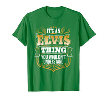 Ladda upp bild till gallerivisning, Funny shirts V-neck Tank top Hoodie sweatshirt usa uk au ca gifts for its an Elvis thing you wouldnt understand Elvis TShirt 498680
