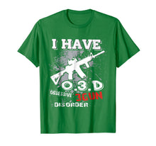 Ladda upp bild till gallerivisning, I have O.3.D - Obsessive 3Gun Disorder shirt 755511
