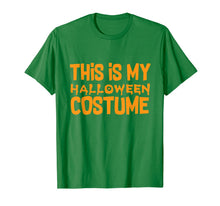 Ladda upp bild till gallerivisning, This Is My Halloween Costume Halloween Outfit T-Shirt 349092
