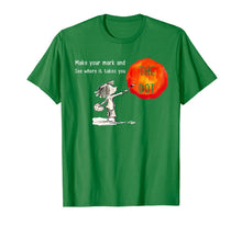 Ladda upp bild till gallerivisning, The Dot Day 2019 Make Your Mark And See Where It Takes You T-Shirt 104763
