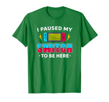 Ladda upp bild till gallerivisning, I Paused My Switch Game To Be Here Funny Video Gamer T-Shirt-1819960

