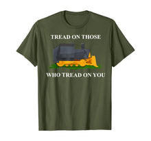 Ladda upp bild till gallerivisning, Tread On Those Who Tread On You T-Shirt 330403

