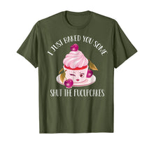 Ladda upp bild till gallerivisning, I Just Baked You Some Shut The Fucupcakes T-Shirt 209406
