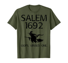Ladda upp bild till gallerivisning, Salem Witch Trials Funny Oops Missed One Halloween Gift T-Shirt 132704
