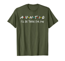 Ladda upp bild till gallerivisning, Auntie I'll Be There For You T-Shirt 283158
