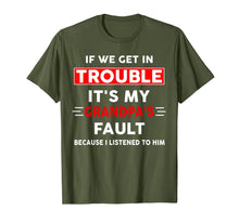 Ladda upp bild till gallerivisning, If we get in trouble its my grandpa's fault because T-Shirt 387058
