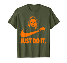 Ladda upp bild till gallerivisning, Michael-Myers-Just-Do-It-Halloween Horror Graphic Funny Gift T-Shirt
