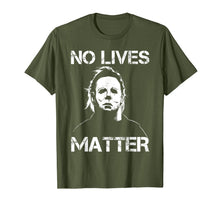 Ladda upp bild till gallerivisning, No Lives Matter Michael-Myers-Funny Halloween Movie Horror T-Shirt 565405
