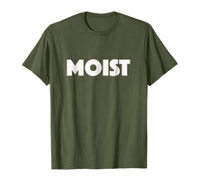 Ladda upp bild till gallerivisning, Funny shirts V-neck Tank top Hoodie sweatshirt usa uk au ca gifts for MOIST T-Shirt Random Awkward Funny Word Tee 2053290
