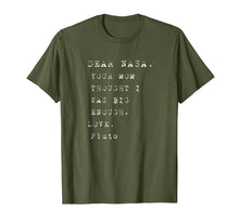 Ladda upp bild till gallerivisning, Funny shirts V-neck Tank top Hoodie sweatshirt usa uk au ca gifts for Dear Nasa Your Mom Thought I Was Big Enough Pluto T Shirt 2660105
