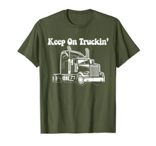 Ladda upp bild till gallerivisning, Funny shirts V-neck Tank top Hoodie sweatshirt usa uk au ca gifts for Keep On Truckin - Truck Driver T-shirt 1873270
