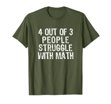 Ladda upp bild till gallerivisning, Funny shirts V-neck Tank top Hoodie sweatshirt usa uk au ca gifts for 4 Out Of 3 People Struggle With Math T-Shirt 2038590
