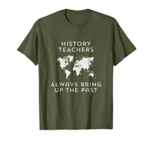 Ladda upp bild till gallerivisning, Funny shirts V-neck Tank top Hoodie sweatshirt usa uk au ca gifts for History teacher t-shirt Funny history teacher gifts 1024946
