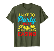 Ladda upp bild till gallerivisning, Funny shirts V-neck Tank top Hoodie sweatshirt usa uk au ca gifts for Casino Theme Gifts: I Like To Party In The Casino T-Shirt 736137
