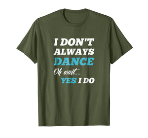 Funny shirts V-neck Tank top Hoodie sweatshirt usa uk au ca gifts for Funny Dancer Gifts Men & Women Tee Shirts 1246809