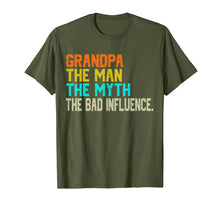 Ladda upp bild till gallerivisning, Grandpa The Man The Myth The Bad Influence - father's day T-Shirt 41156
