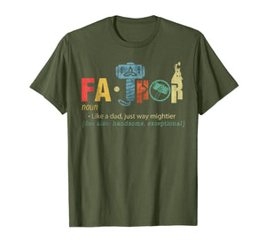 Fa-Thor Like Dad Just Way Mightier Hero T Shirts Gifts 168212