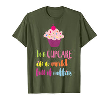 Ladda upp bild till gallerivisning, Funny shirts V-neck Tank top Hoodie sweatshirt usa uk au ca gifts for Be a Cupcake in a World full of Muffins T-Shirt 2741575
