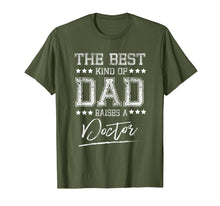 Ladda upp bild till gallerivisning, Funny shirts V-neck Tank top Hoodie sweatshirt usa uk au ca gifts for Mens The Best Dad Raises a Doctor Birthday Gifts Fathers Day Gift 3138760
