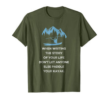 Ladda upp bild till gallerivisning, Do not let anyone else paddle your Kayak - Kayaking T-shirt 1350645

